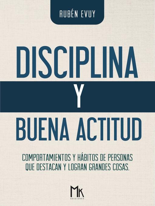 Title details for Disciplina y buena actitud by Rubén  Evuy - Available